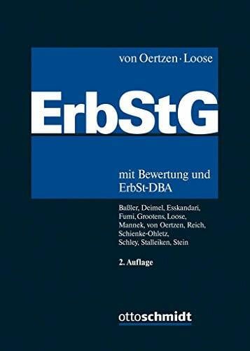 Erbschaftsteuer- und Schenkungsteuergesetz (ErbStG): mit Bewertung und ErbSt-DBA. Kommentar.