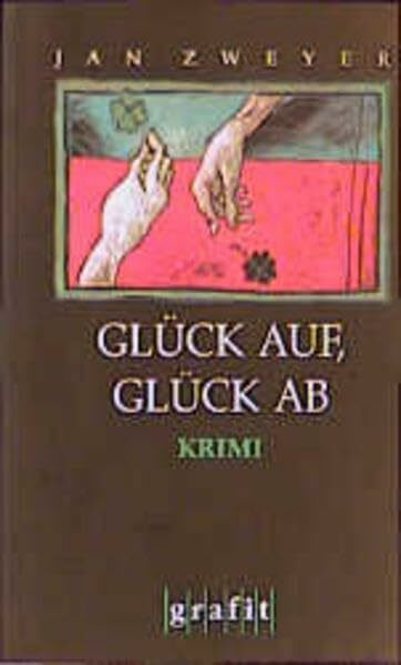 Glück auf, Glück ab. Krimi