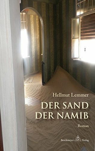 Der Sand der Namib.: Roman