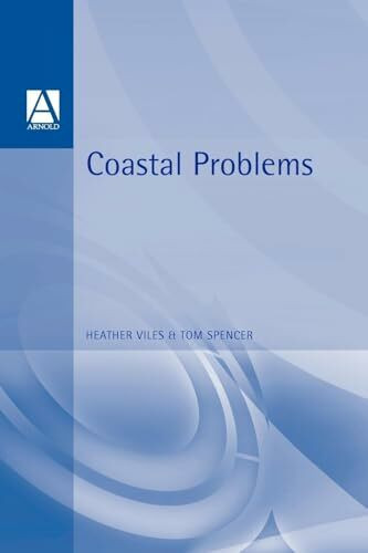 Coastal Problems: Geomorphology, Ecology and Society at the Coast (Management)