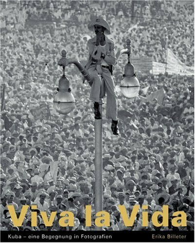 Viva la Vida: Kuba - eine Begegnung in Fotografien
