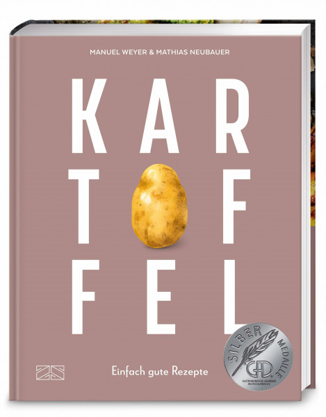 Kartoffel – Das große Kochbuch: Einfach gute Rezepte | Über 120 Grundrezepte & Varianten – Kartoffelsalat, Bratkartoffeln, Püree, Pommes, Knödel, Gnocchi & Spezialitäten aus aller Welt – GAD SILBER