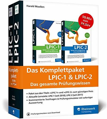 Das Komplettpaket LPIC-1 u. LPIC-2: Umfassendes Wissen und Übungen zu den aktuellen Prüfungszielen (Ausgabe 2018)