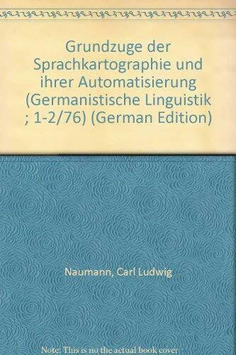 Grundzüge der Sprachkartographie und ihrer Automatisierung,