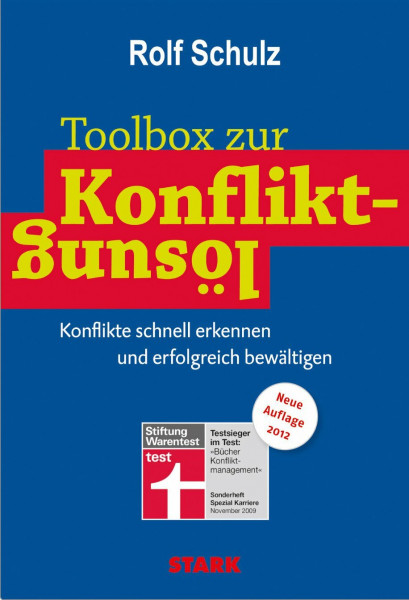 STARK Rolf Schulz: Toolbox zur Konfliktlösung: Konflikte schnell erkennen und erfolgreich bewältigen (Karriereratgeber)