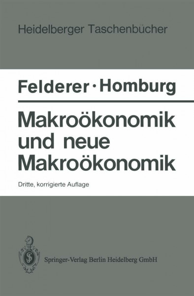 Makroökonomik und neue Makroökonomik (Heidelberger Taschenbücher)