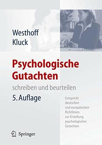 Psychologische Gutachten: schreiben und beurteilen
