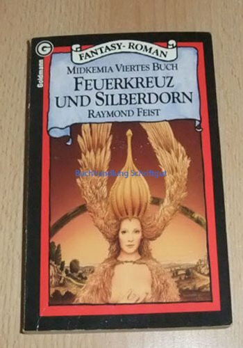 Feuerkreuz und Silberdorn. Midkemia 04.