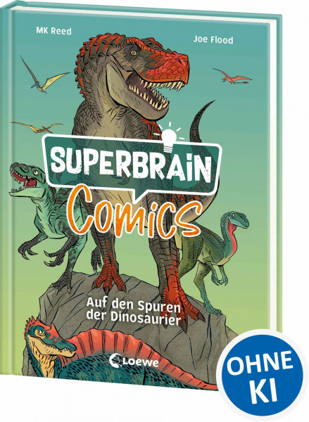 Superbrain-Comics - Auf den Spuren der Dinosaurier: Comic-Zeitreise durch die Urzeit - Die coolsten Sachbücher der Welt