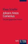 Johann Amos Comenius: Ein pädagogische Porträt
