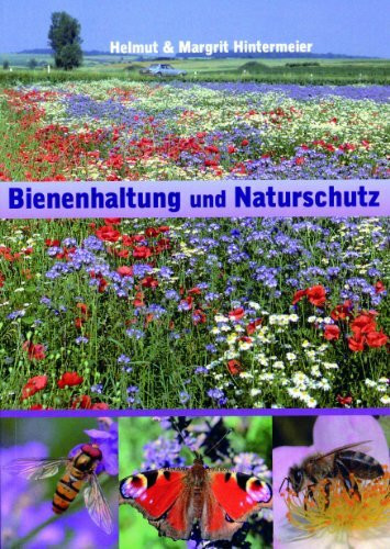 Bienenhaltung und Naturschutz: Bienenhaltung und Naturschutz