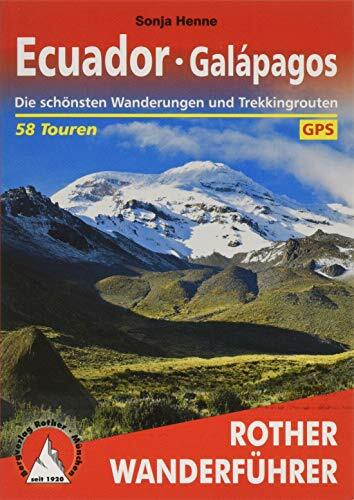 Ecuador - Galapagos: Die schönsten Wanderungen und Trekkingrouten. 58 Touren. Mit GPS-Tracks (Rother Wanderführer) Ecuador - Galapagos: Die schönsten Wanderungen und Trekkingrouten. 58 Touren. Mit GPS-Tracks (Rother Wanderführer)