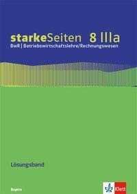 starkeSeiten BwR - Betriebswirtschaftslehre/ Rechnungswesen 8 IIIa. Ausgabe Bayern Realschule