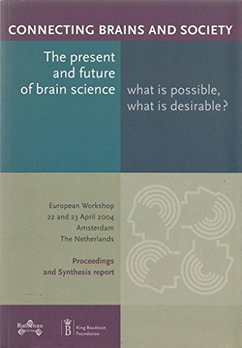 The present and future of brain science (Connecting Brains and Society)