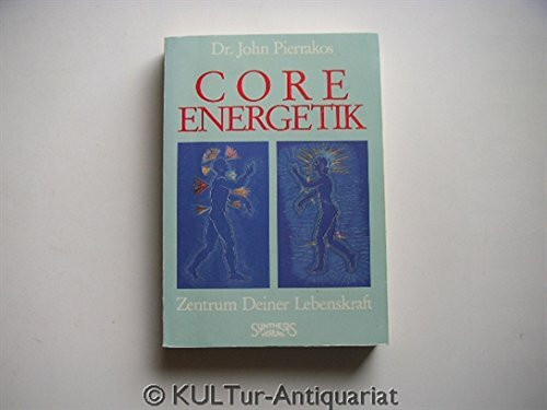 Core Energetik: Zentrum deiner Lebenskraft