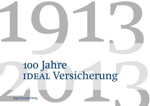 100 Jahre IDEAL Versicherung