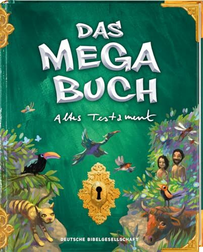 Das Megabuch - Altes Testament. Bibelgeschichten Altes Testament. Von der Schöpfungsgeschichte bis hin zu Abraham und Moses. Kinderbibel ab 8 im modernen Gewand, mit Spielen und Rätseln.