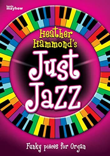 Just Jazz - Funky pieces for Organ.
