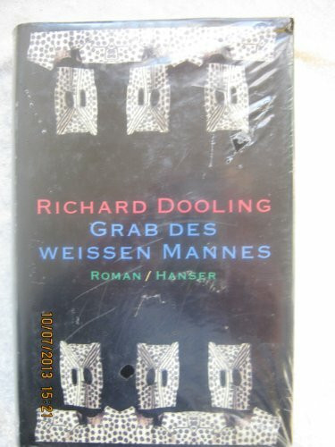 Grab des weißen Mannes: Roman