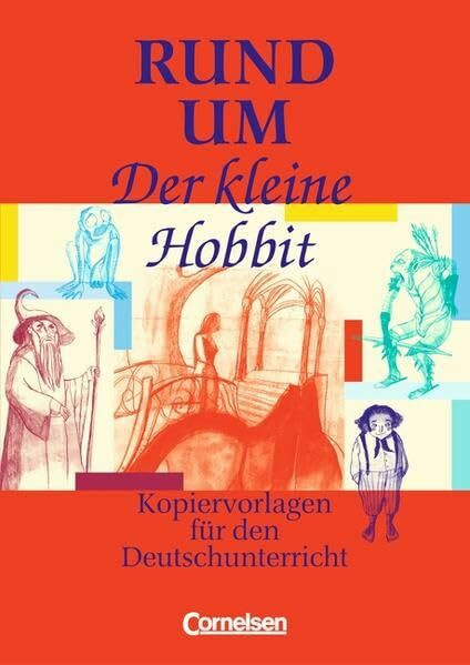 Rund um ... - Sekundarstufe I: Rund um "Der kleine Hobbit": Kopiervorlagen: Kopiervorlagen für den Deutschunterricht