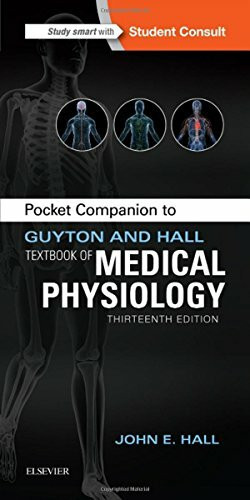 Pocket Companion to Guyton and Hall Textbook of Medical Physiology (Guyton Physiology)