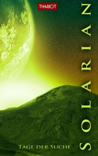 Solarian. Tage der Suche (Solarian Saga, Band 5)