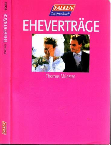 Eheverträge. Rechtsstand: August 1995.