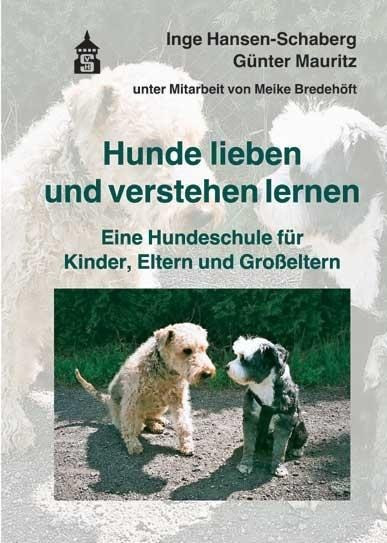 Hunde lieben und verstehen lernen