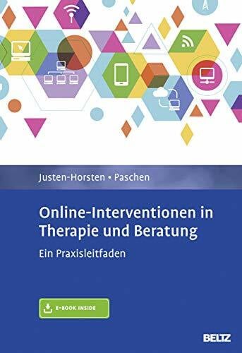Online-Interventionen in Therapie und Beratung: Ein Praxisleitfaden. Mit E-Book inside