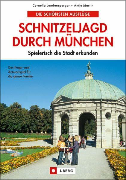 Schnitzeljagd durch München: Spielerisch die Stadt erkunden (J. Berg)