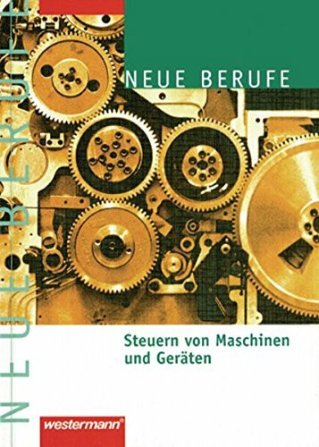Steuern von Maschinen und Geräten: Schülerband, 1. Auflage, 2002: Schulbuch