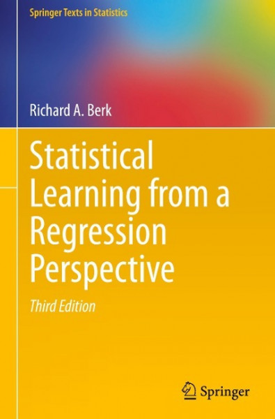 Statistical Learning from a Regression Perspective
