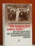 "Wir kriegen jetzt andere Zeiten". Auf der Suche nach der Erfahrung des Volkes in nachfaschistischen Ländern. Lebensgeschichte und Sozialkultur im Ruhrgebiet 1930 bis 1960. Band 3