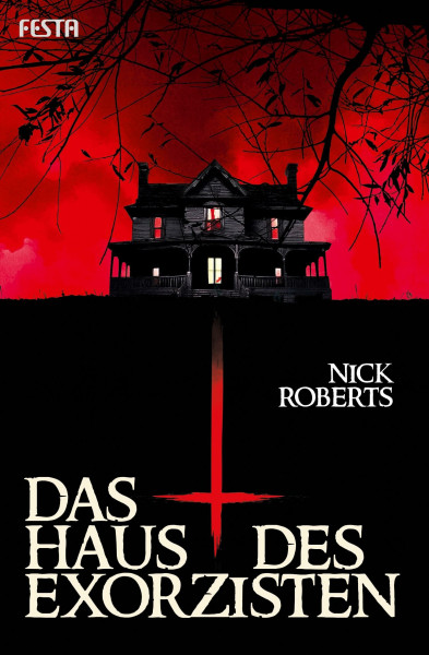 Das Haus des Exorzisten: Thriller