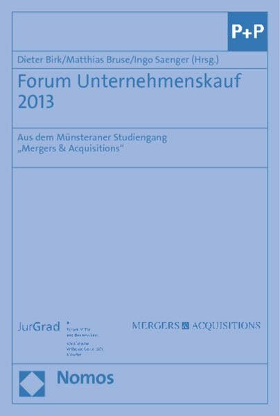 Forum Unternehmenskauf 2013: Aus dem Münsteraner Studiengang "Mergers & Acquisitions"