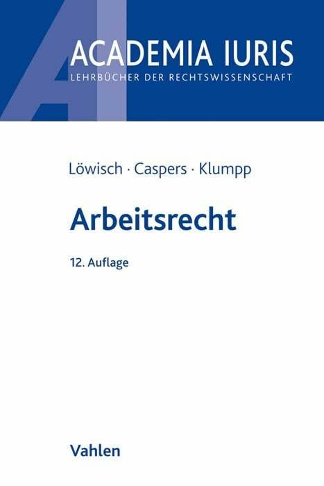 Arbeitsrecht: Ein Studienbuch (Academia Iuris)