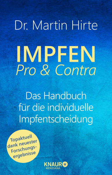 Impfen Pro & Contra: Das Handbuch für die individuelle Impfentscheidung. Mit aktualisiertem Corona-Kapitel