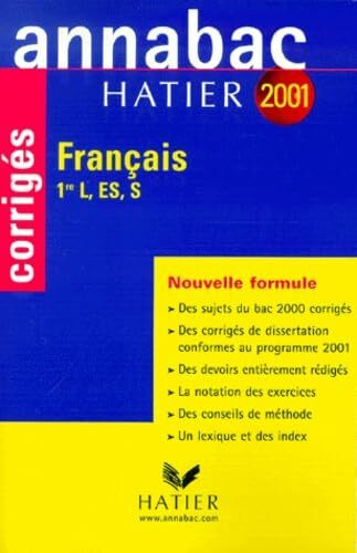Francais 1ere L/Es/S. Sujets Corriges 2001