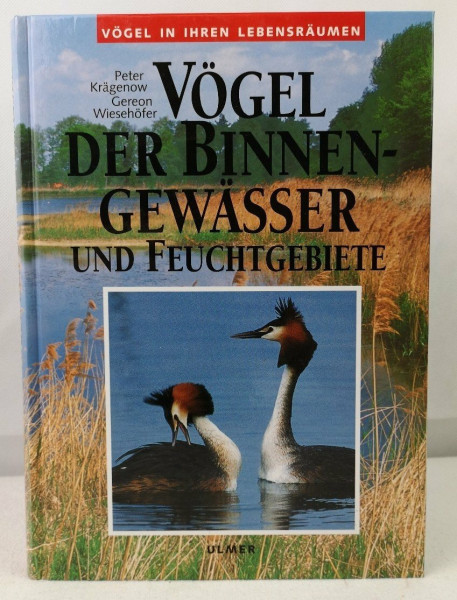 Vögel der Binnengewässer und Feuchtgebiete (Vögel in ihren Lebensräumen)