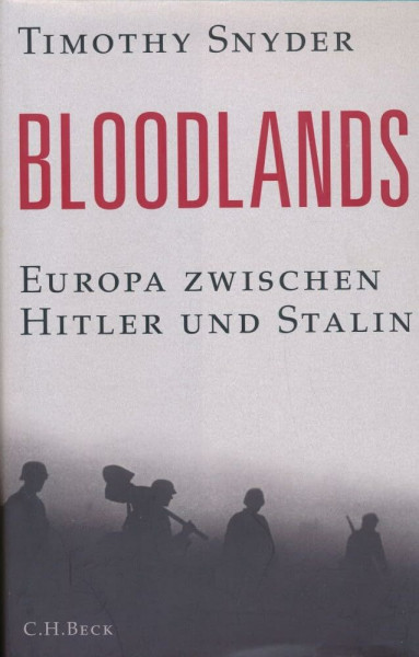 Bloodlands: Europa zwischen Hitler und Stalin