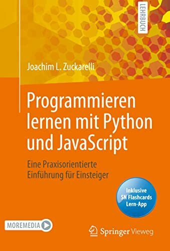 Programmieren lernen mit Python und JavaScript: Eine praxisorientierte Einführung für Einsteiger