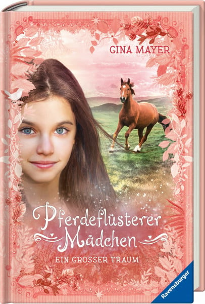 Pferdeflüsterer-Mädchen, Band 2 - Ein großer Traum (Pferdeflüsterer-Mädchen, 2)