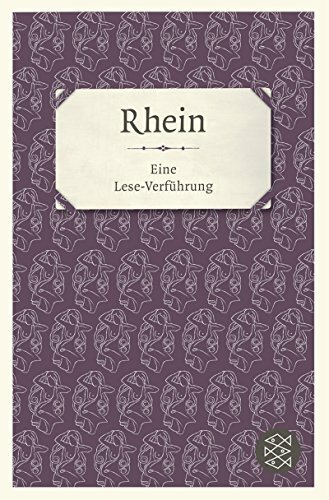 Rhein: Eine Lese-Verführung Rhein: Eine Lese-Verführung