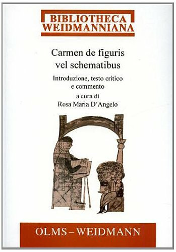 Carmen de figuris vel schematibus - Introduzione, testo critico e commento (Bibliotheca Weidmanniana)