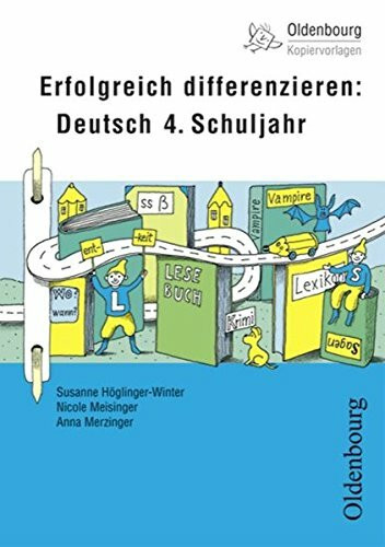 Erfolgreich differenzieren: Deutsch 4. Schuljahr (Oldenbourg Kopiervorlagen)