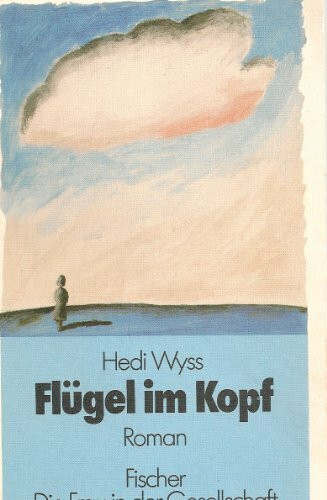 Flügel im Kopf: Roman