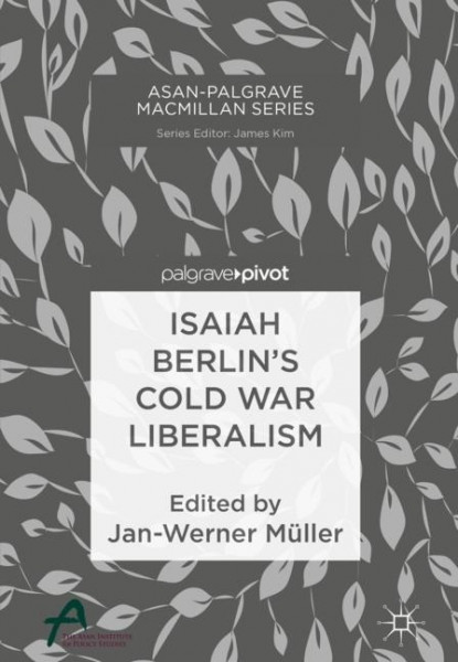 Isaiah Berlin's Cold War Liberalism