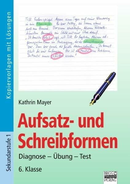 Aufsatz und Schreibformen: 6. Klasse - Kopiervorlagen mit Lösungen Aufsatz und Schreibformen: 6. Klasse - Kopiervorlagen mit Lösungen