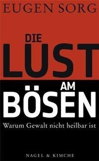 Die Lust am Bösen