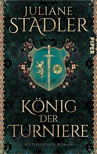 König der Turniere: Historischer Roman